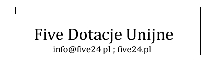 Five Dotacje Unijne